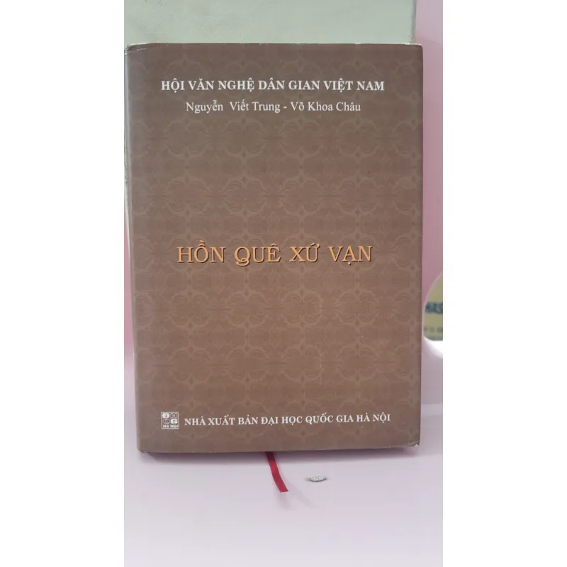 Sách Hồn Quê Xứ Vạn - Nguyễn Viết Trung, Võ Khoa Châu mới 90% 708675
