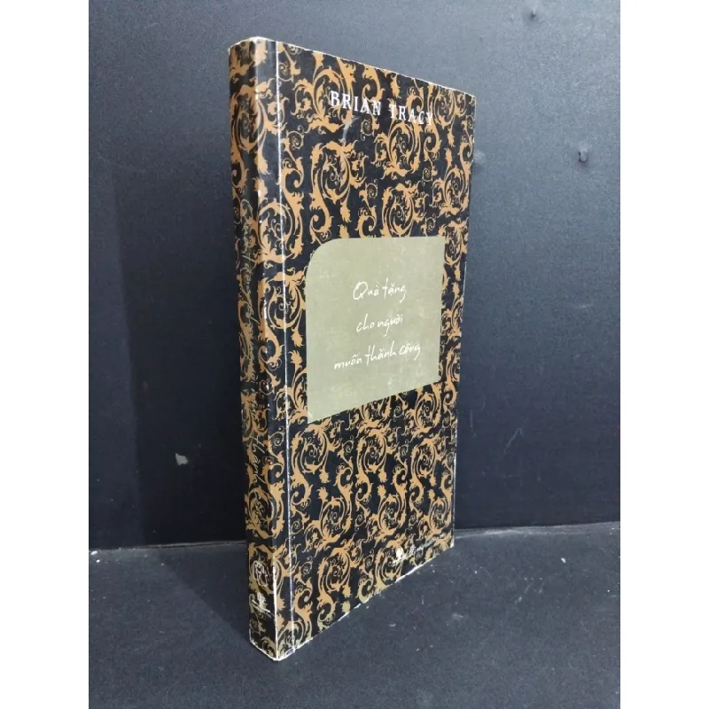 [Sách Cũ SCGR] Quà tặng cho người muốn thành công mới 80% ố 2008 HCM0612 Brian Tracy MARKETING KINH DOANH 678598