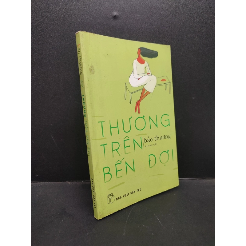 [Phiên Chợ Sách Cũ] Thương Trên Bến Đợi 2018 2303 424391