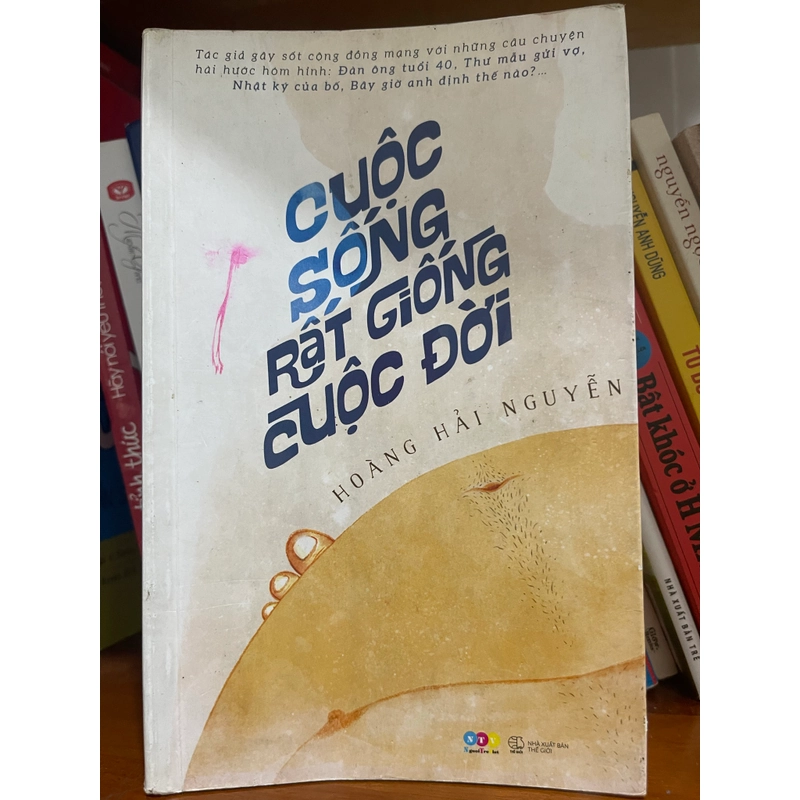 Cuộc sống rất giống cuộc đời - Hoàng Hải Nguyễn 547322