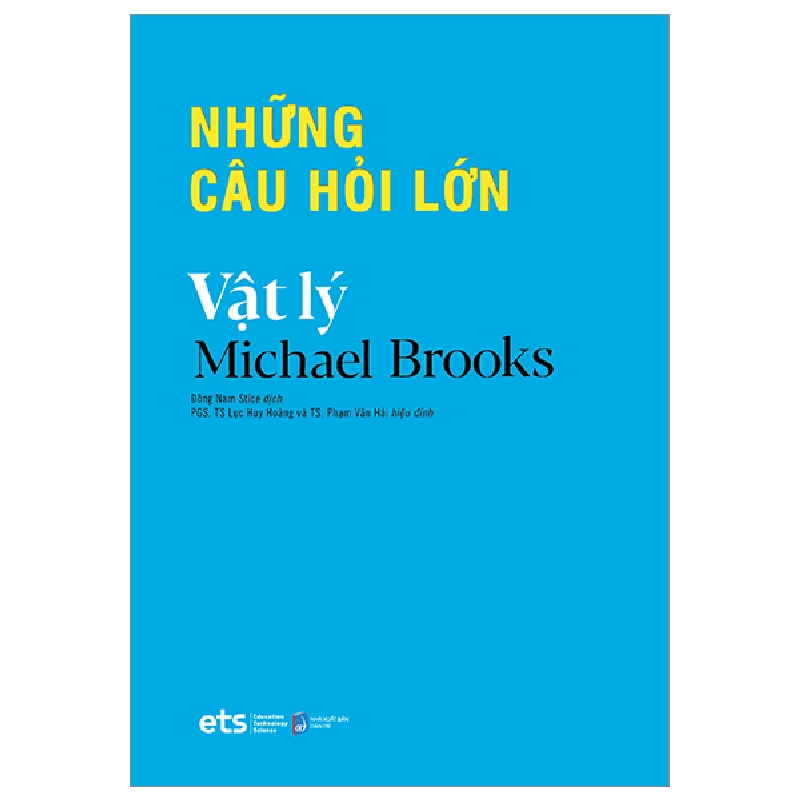 Những Câu Hỏi Lớn - Vật Lý - Michael Brooks 287375