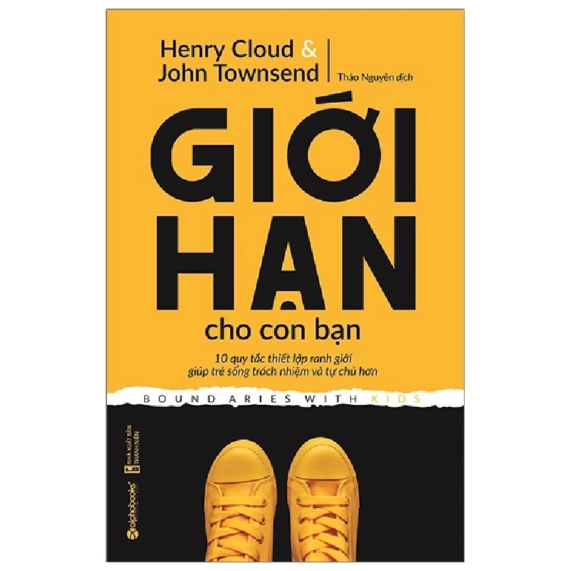 Giới Hạn Cho Con Bạn - Henry Cloud, John Townsend 294540