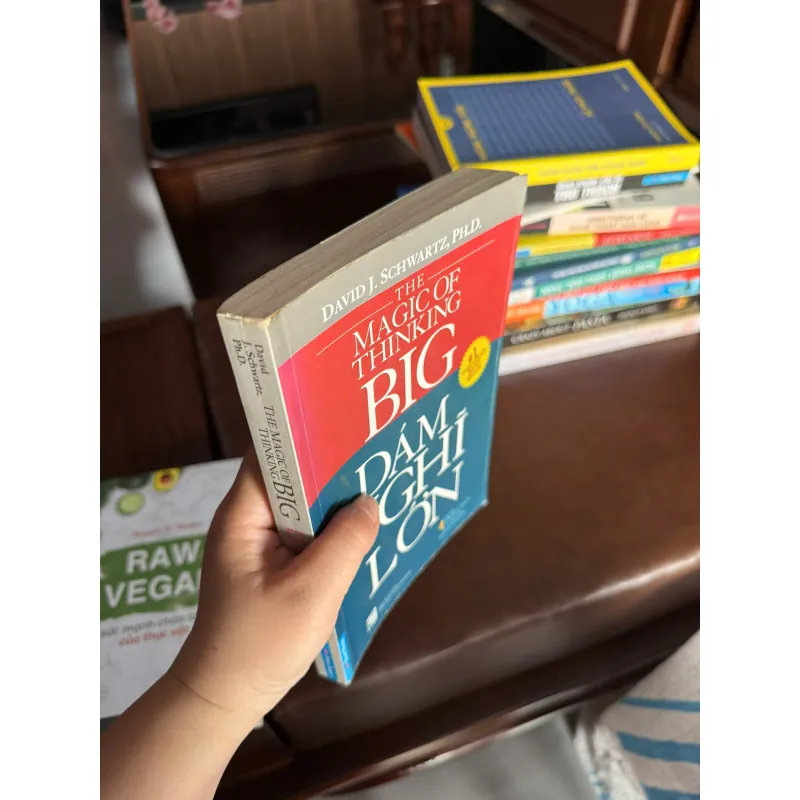 Dám Nghĩ Lớn (The Magic of Thinking Big) – David J. Schwartz- K3 1004762