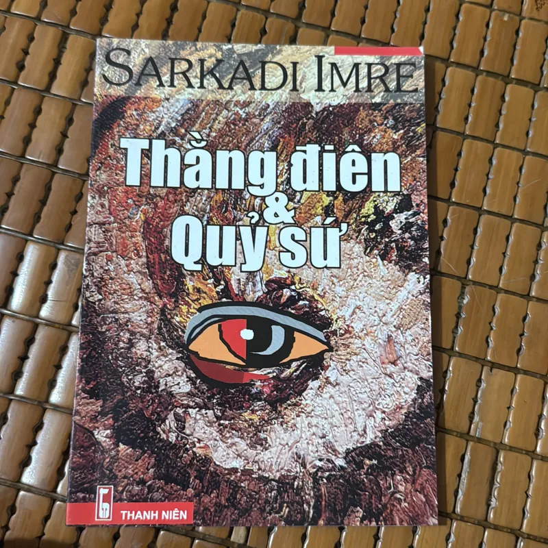 Thằng điên và quỷ sứ - Sarkadi Imre 568599