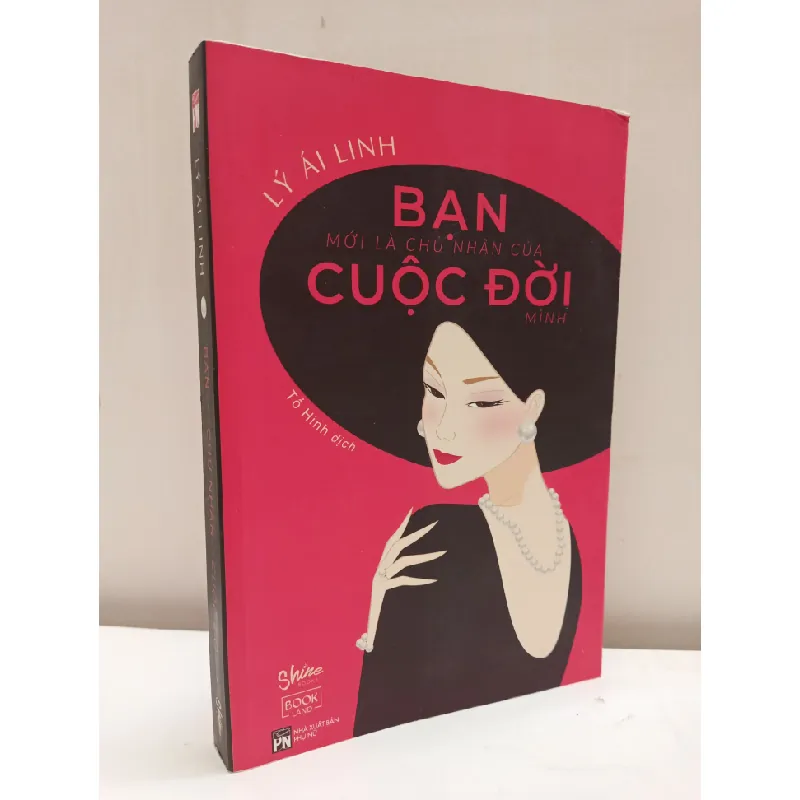 [Phiên Chợ Sách Cũ] Bạn Mới Là Chủ Nhân Của Cuộc Đời Mình (2019) - Lý Ái Linh S2610 692511