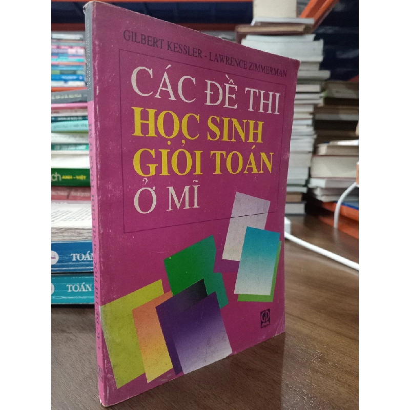Các đề thi học sinh giỏi toán ở Mĩ - Gilbert Kessler, Lawrence Zimmerman 477639