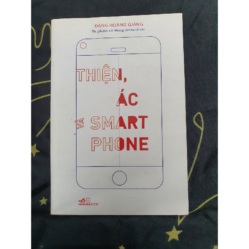 Thiện, Ác và Smartphone 7077