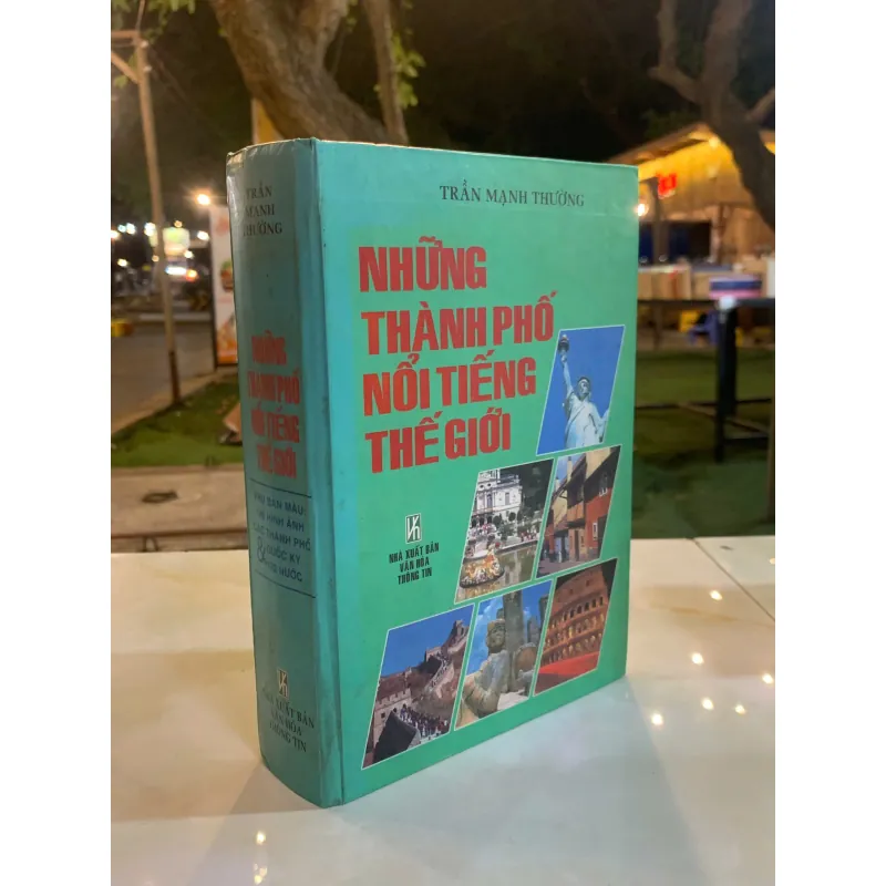 NHỮNG THÀNH PHỐ NỔI TIẾNG THẾ GIỚI (BÌA CỨNG) - TRẦN MẠNH THƯỜNG 1041884