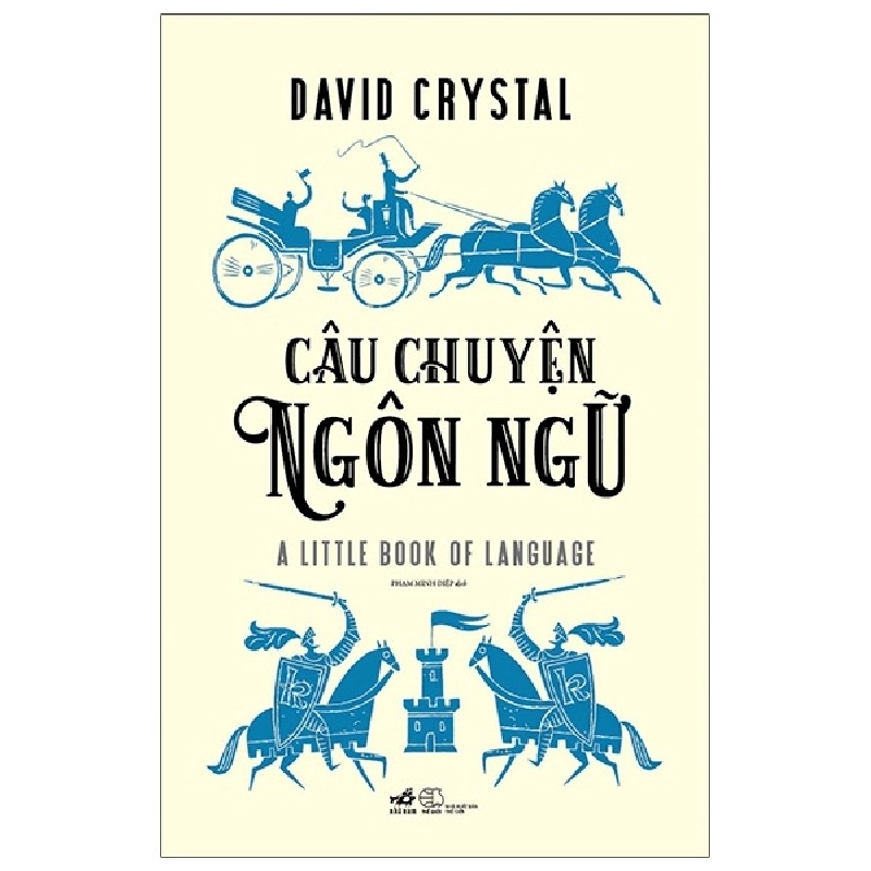 Câu chuyện ngôn ngữ - David Crystal 2021 New 100% HCM.PO Oreka-Blogmeo 29690