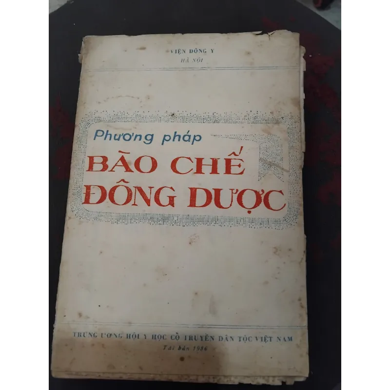 Phương pháp bào chế Đông dược lương y Nguyễn Trung Hòa chủ biên  1022481