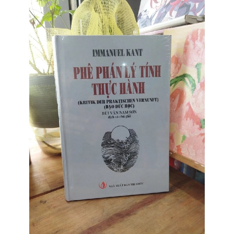 Phê phán lý tính thực hành - Immanuel Kant 191492