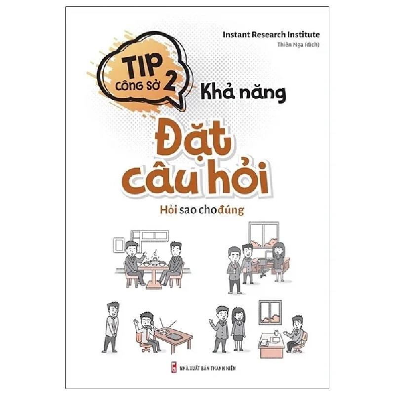 Tip Công Sở 2 - Khả Năng Đặt Câu Hỏi - Instant Research Institute 286429