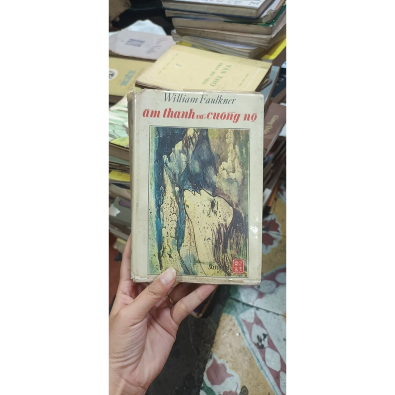 Âm Thanh Và Cuồn Nộ - William Faulkner Bản Dịch Của Tâm Nguyễn Kinh Thi In Lần 1 Năm 1972 542995