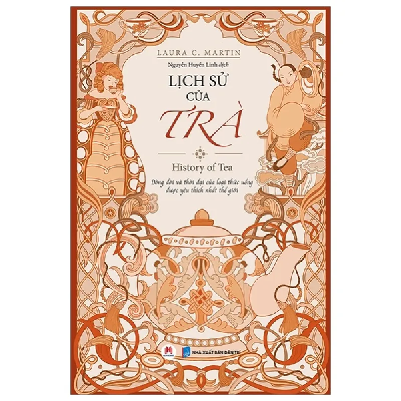 Lịch Sử Của Trà - Laura C. Martin 691423