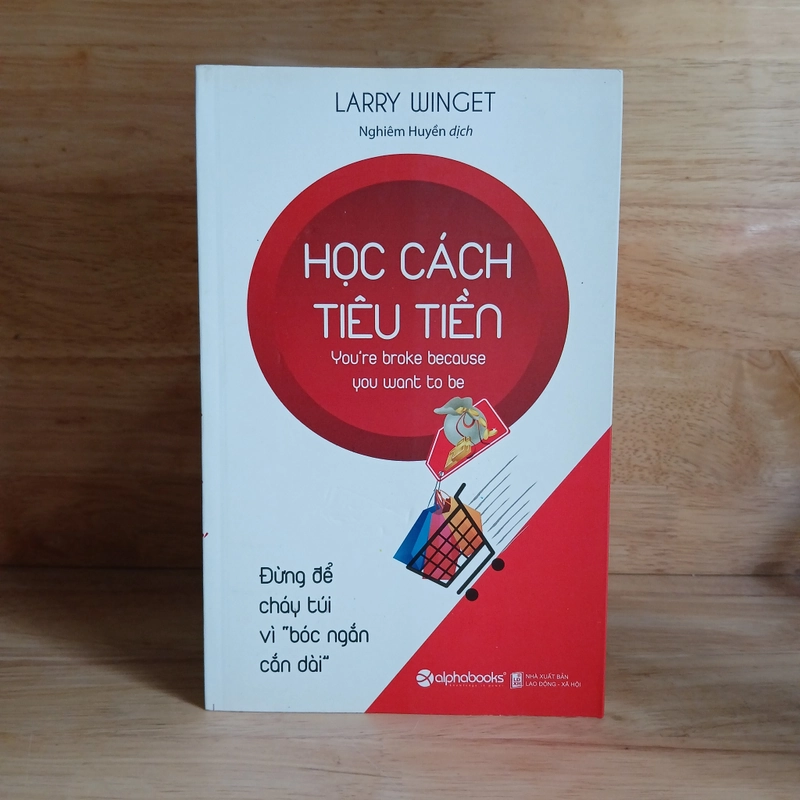 Học Cách Tiêu Tiền - Larry Winget 507409