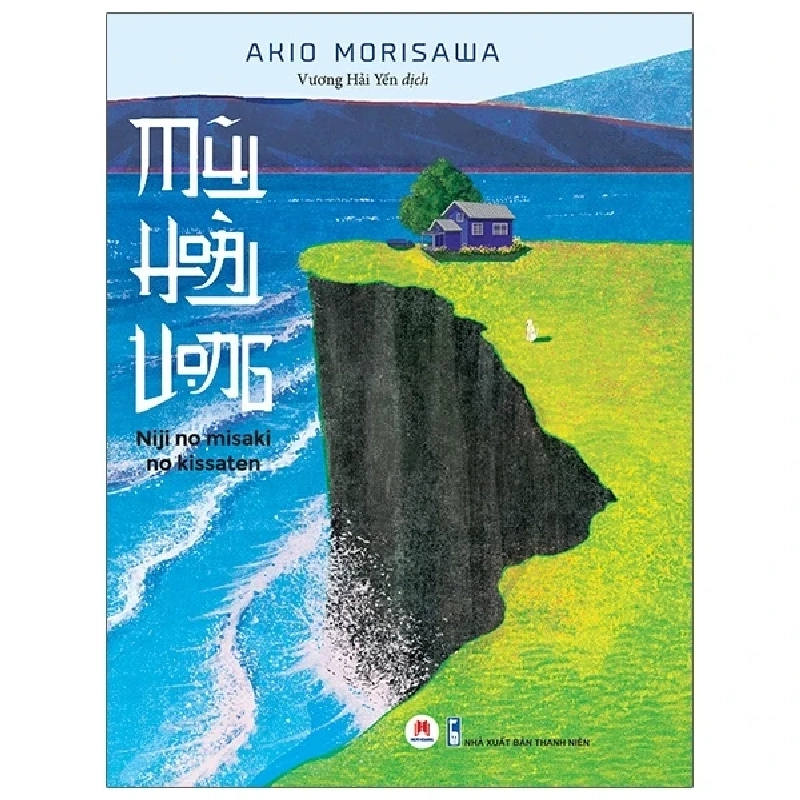 Mũi Hoài Vọng - Akio Morisawa (Mới 100%) Tiểu thuyết, Huy Hoàng - SÁCH ĐẠI HỌC 485420