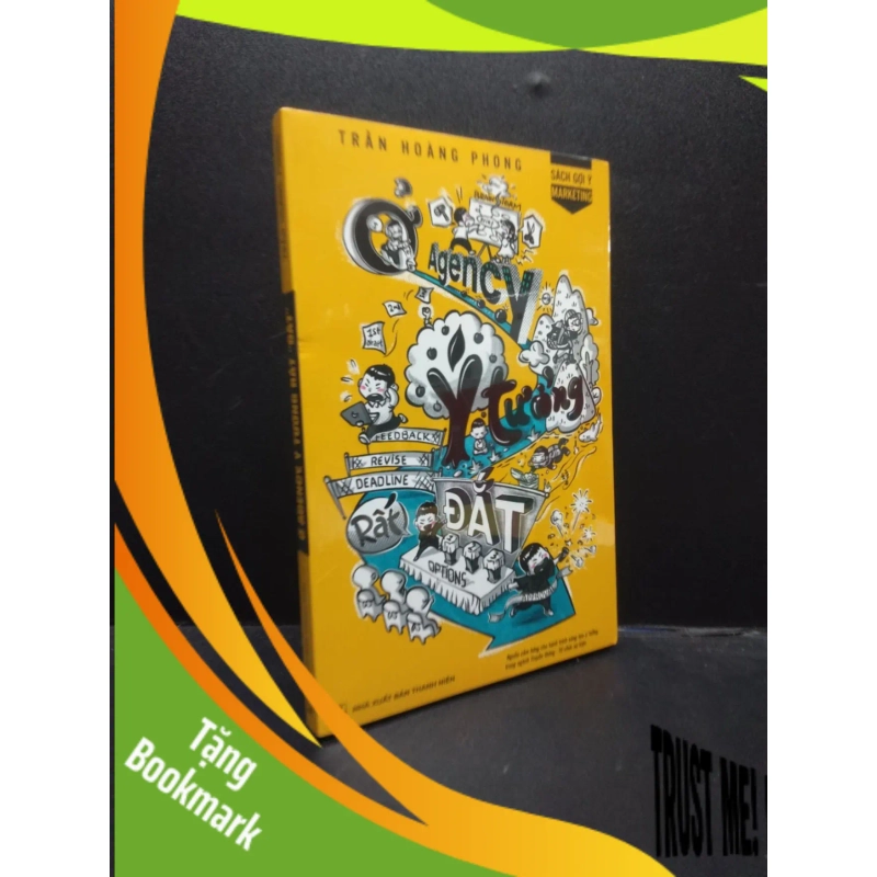 (TẶNG BOOKMARK) Ở Agency ý tưởng rất đắt Trần Hoàng Phong mới 100% RBK.ASB2003 marketing 950223