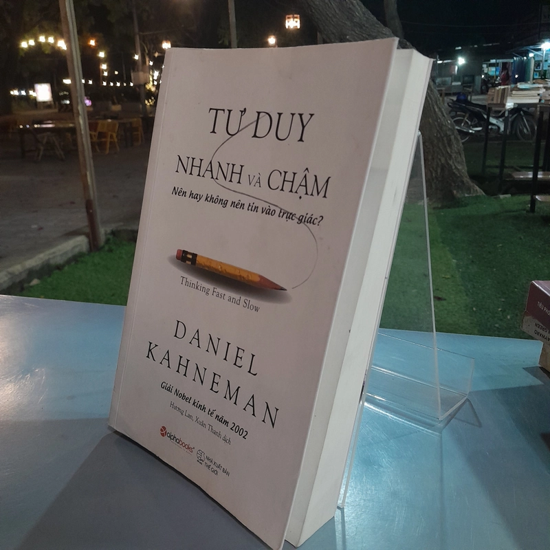 TƯ DUY NHANH VÀ CHẬM - DANIEL KAHNEMAN 463166