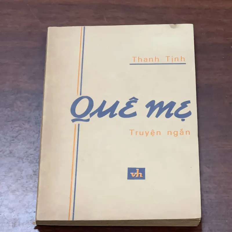 Quê mẹ tác giả Thanh Tịnh - Tôi đi học - Thanh Tịnh - xuất bản 1983 563057