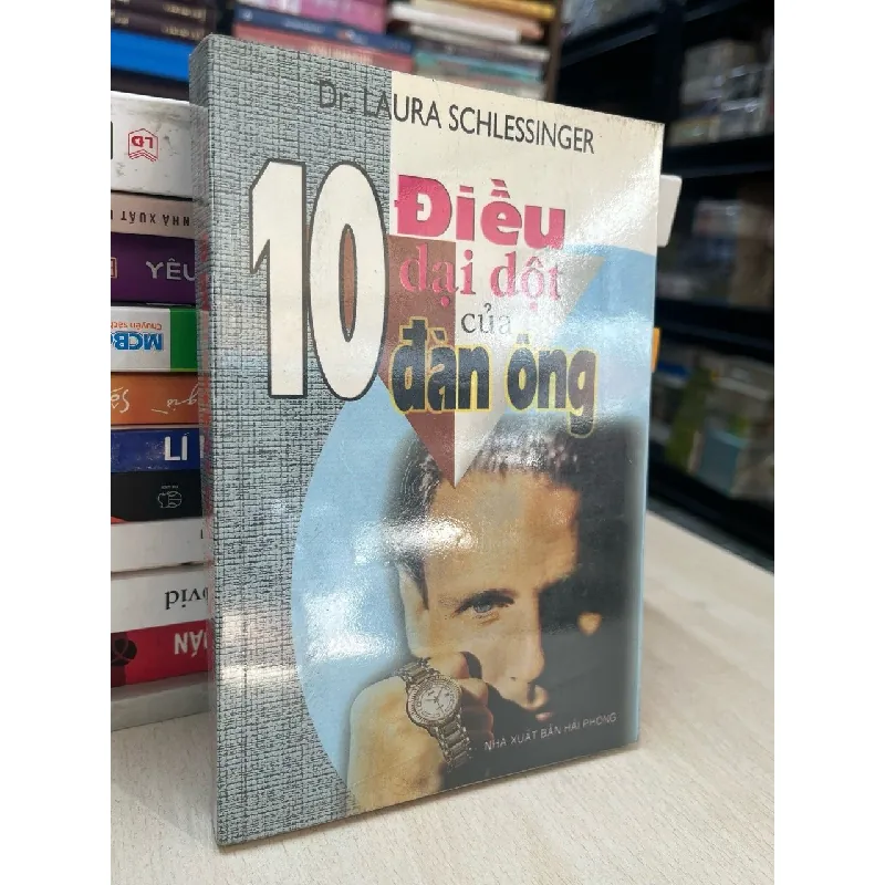 10 điều dại dột của đàn ông - Dr. Laura Schlessinger 711509