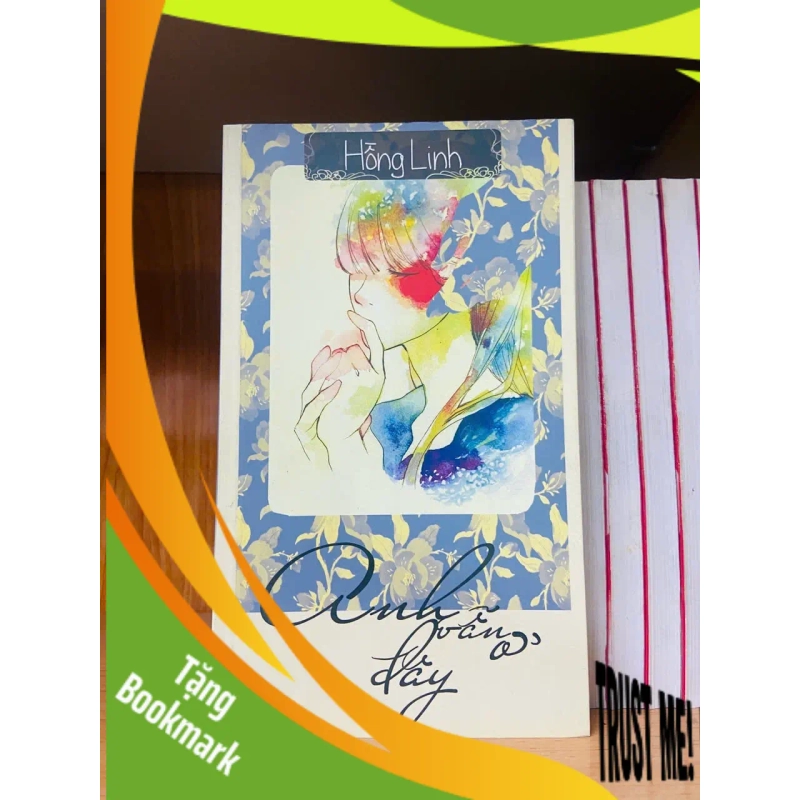 (TẶNG BOOKMARK) Anh vẫn ở đây / Hồng Linh VĂN HỌC RBK1301 938868