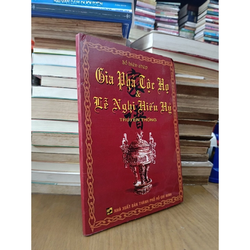 Sổ biên chép Gia phả tộc họ & lễ nghi hiếu hỷ truyền thống - Trương Sỹ Thăng 1006466