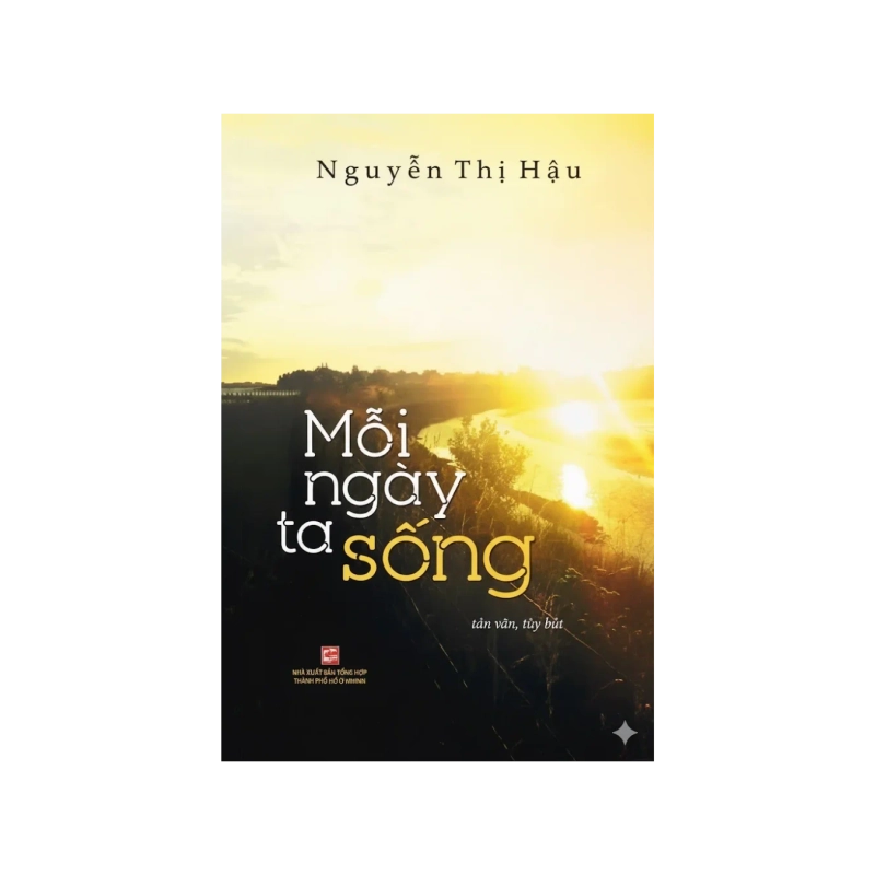 Mỗi ngày ta sống - Nguyễn Thị Hậu 725248