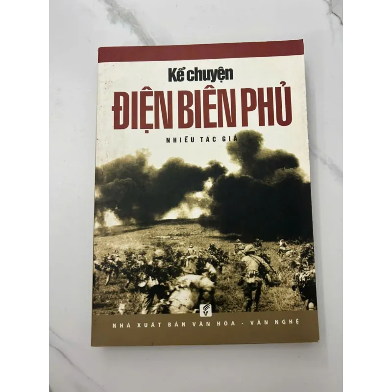 Kể Chuyện Điện Biên Phủ - Nhiều Tác Giả - Lịch sử / Kể chuyện 658540