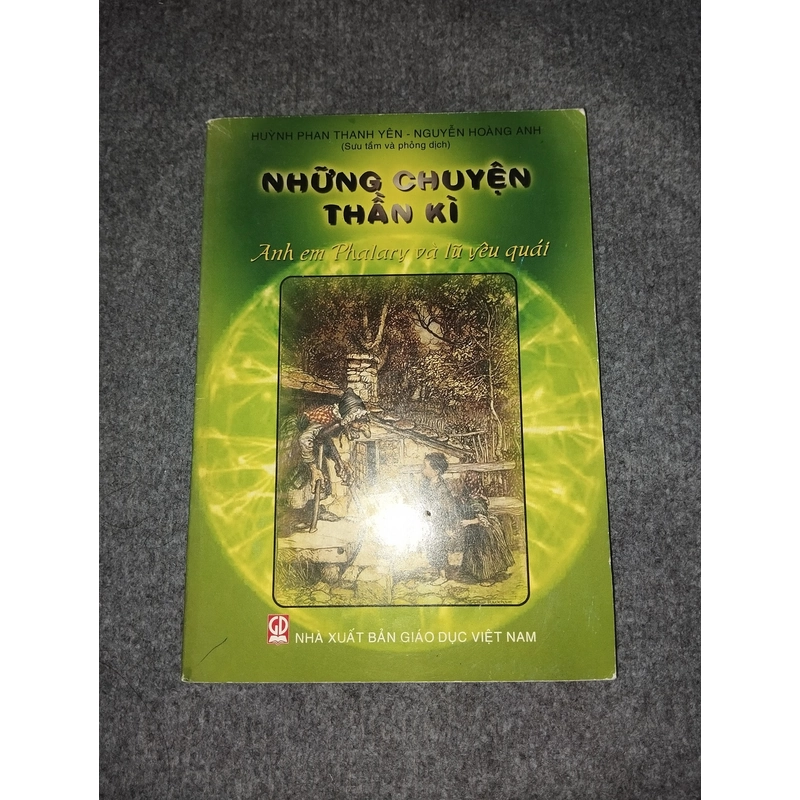 NHỮNG CHUYỆN THẦN KÌ. ANH EM PHALARY VÀ LŨ YÊU QUÁI 539798