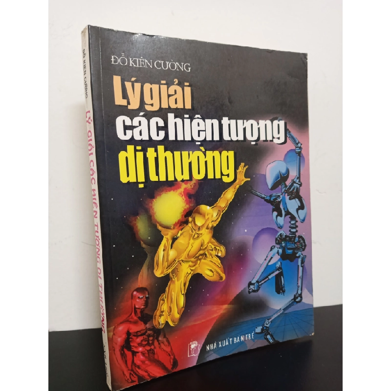 Lý Giải Các Hiện Tượng Dị Thường (2000) - Đỗ Kiên Cường Mới 90% HCM.ASB2601 341167