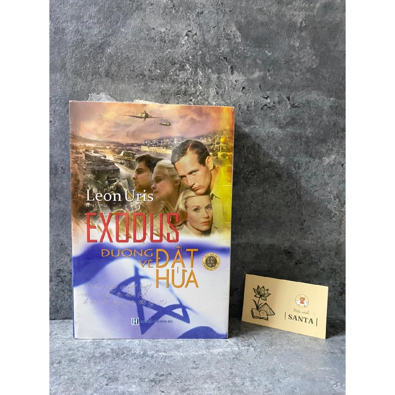 Đường về đất hứa - Leon Uris Exodus- Sách mới còn seal,giấy xốp có ố nhẹ cạnh Sách văn học STB0302 908951