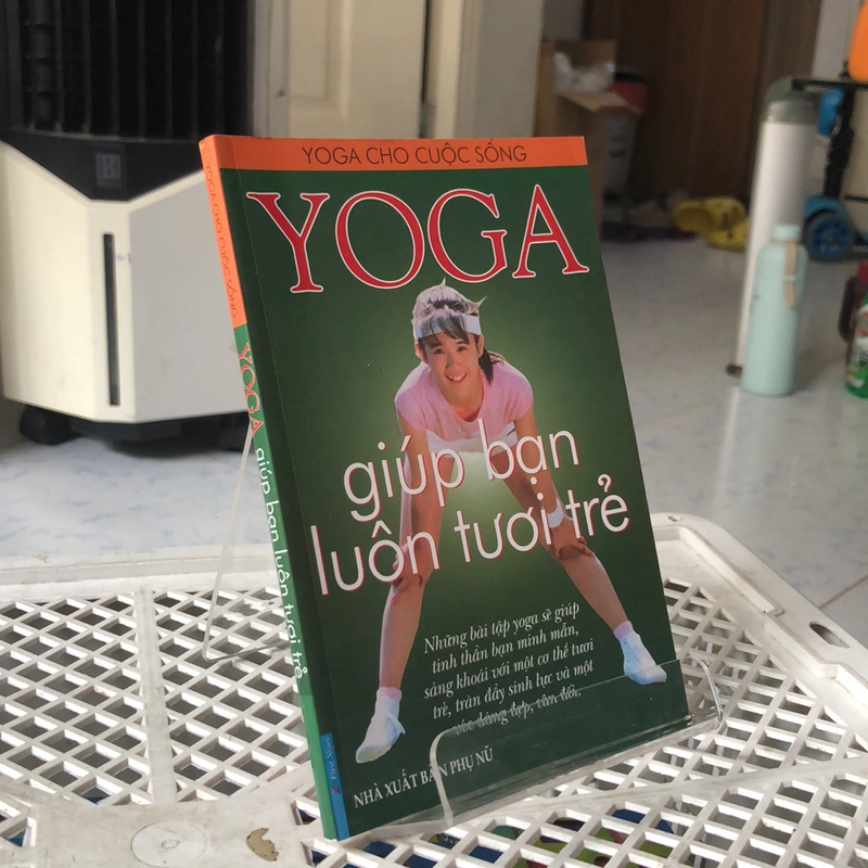 YOGA GIÚP BẠN LUÔN TƯƠI TRẺ ( SÁCH IN MÀU) 219425