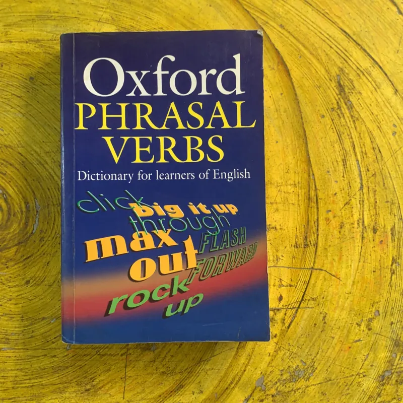 OXFORD PHRASAL VERBS DICTIONARY FOR LEARNERS OF ENGLISH  991284