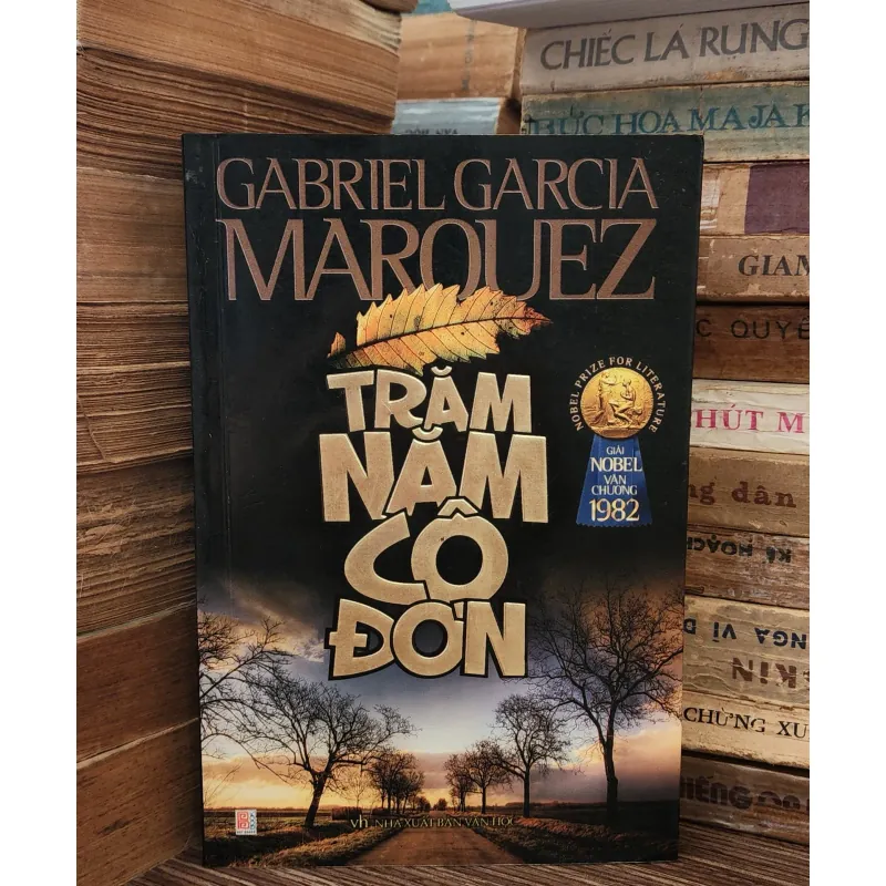Tác phẩm VH kinh điển TRĂM NĂM CÔ ĐƠN (Gabriel Garcia Marquez) 1027972