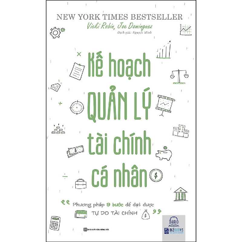 Kế Hoạch Quản Lý Tài Chính Cá Nhân - Phương Pháp 9 Bước Để Đạt Được Tự Do Tài Chính - Vicki Robin, Joe Dominguez 296743