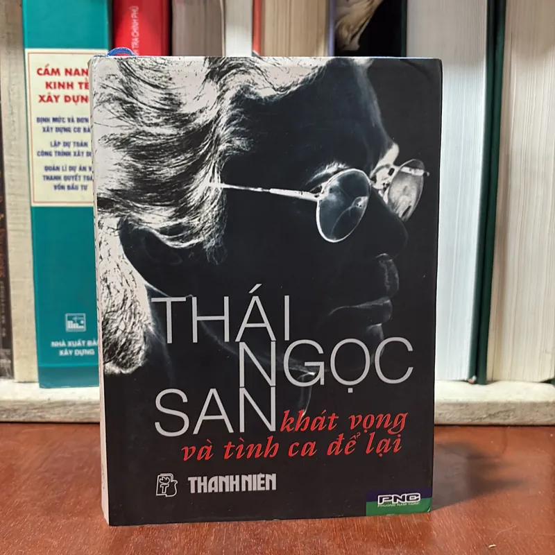 II Văn Học: Thái Ngọc San _ Khát Vọng Và Tình Ca Để Lại - 2005 739399
