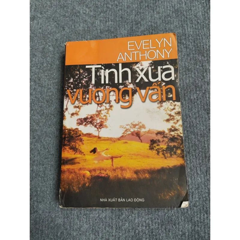 TÌNH XƯA VƯƠNG VẤN - EVELYN ANTHONY 574371