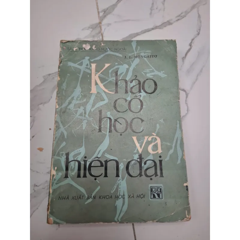 Khảo cổ học và hiện đại – A.L. Mongaito 603972