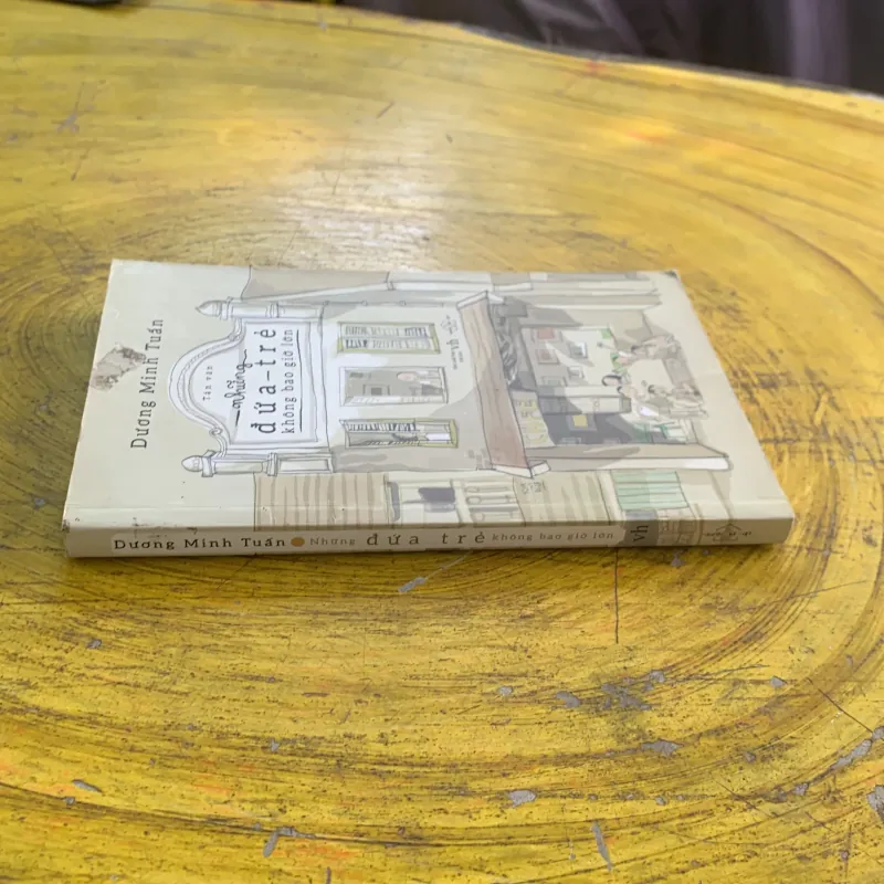 NHỮNG ĐỨA TRẺ KHÔNG BAO GIỜ LỚN - tản văn DƯƠNG MINH TUẤN 1022329