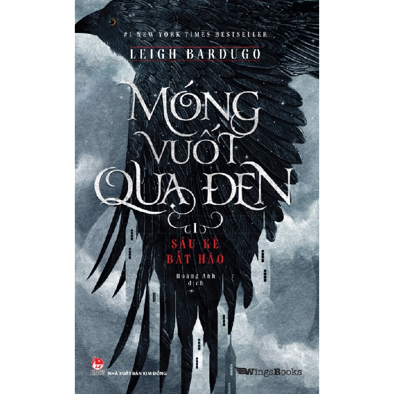 Móng Vuốt Quạ Đen - Tập 1 - Sáu Kẻ Bất Hảo (2024) - Leigh Bardugo 333009