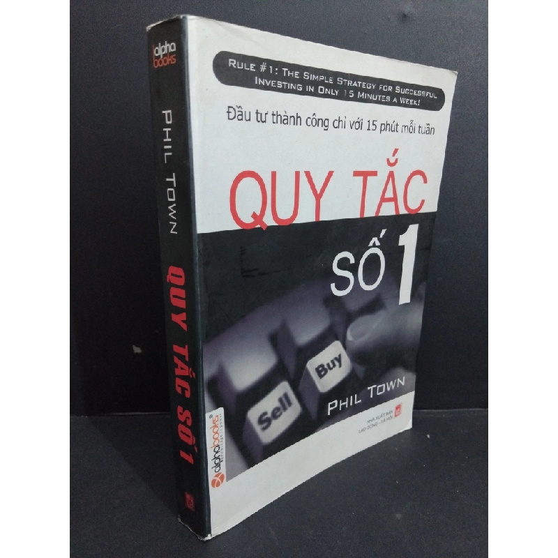 Quy tắc số 1 mới 80% bẩn bìa, ố nhẹ, tróc gáy 2007 HCM2811 Phil Town MARKETING KINH DOANH Oreka-Blogmeo 331420