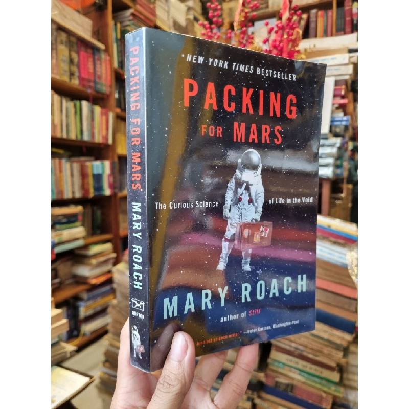 Packing For Mars : The Curious Science of Life in the Void - Mary Roach 383977