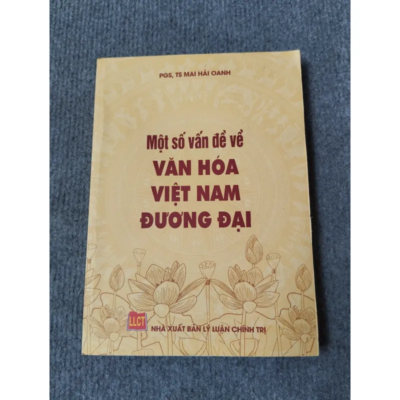 MỘT SỐ VẤN ĐỀ VỀ VĂN HOÁ VIỆT NAM ĐƯƠNG ĐẠI 717910