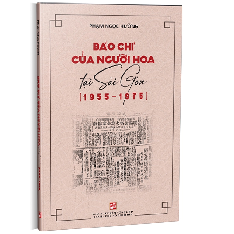Báo chí của người Hoa tại Sài Gòn (1955 - 1975) - Phạm Ngọc Hường 500603