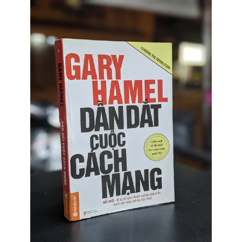 Dẫn dắt cuộc cách mạng - Gary Hamel 382620