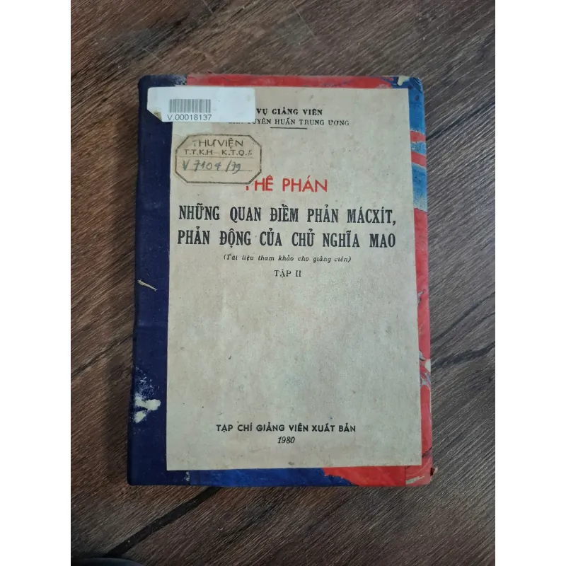 Phê Phán Những Quan Điểm Phản Mácxít, Phản Động Của Chủ Nghĩa Mao (Tập II) 726448