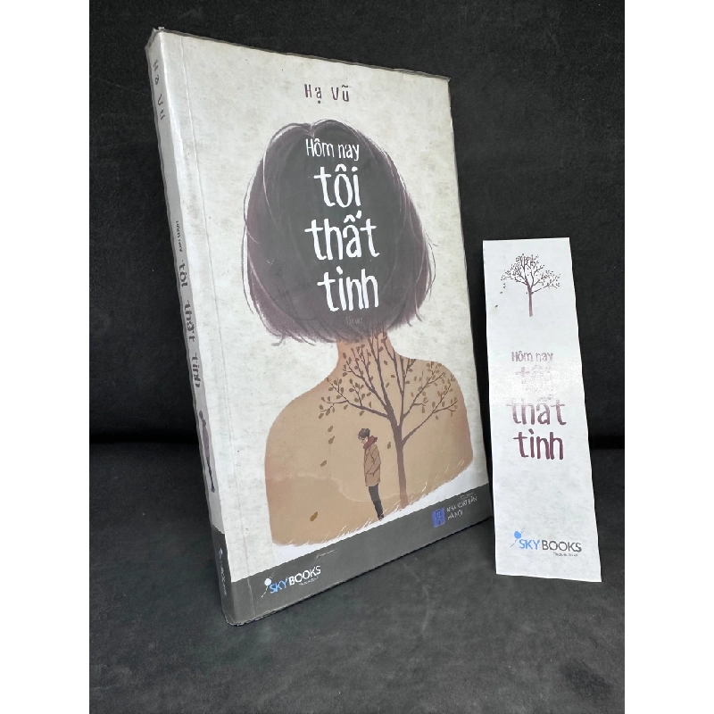[Phiên Chợ Sách Cũ] Hôm Nay Tôi Thất Tình, Hạ Vũ, 2017 1304 SBM 446118