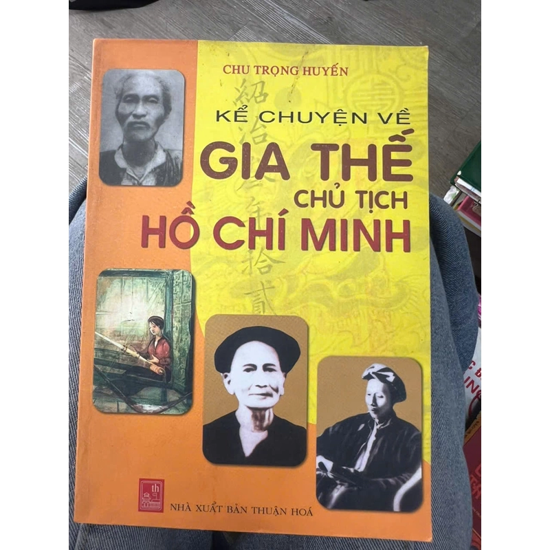 Kể chuyện về gia thế chủ tích Hồ Chí Minh - Chu Ngọc Huyền .8 336264