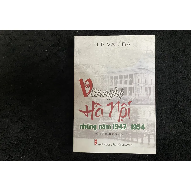 Văn nghệ Hà Nội 1947-1954 1025145