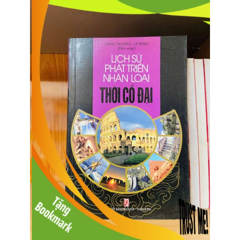 (TẶNG BOOKMARK) Lịch sử phát triển nhân loại thời Cổ Đại - LỊCH SỬ - CHÍNH TRỊ - TRIẾT HỌC - Văn võ - RBK3110-146 946930